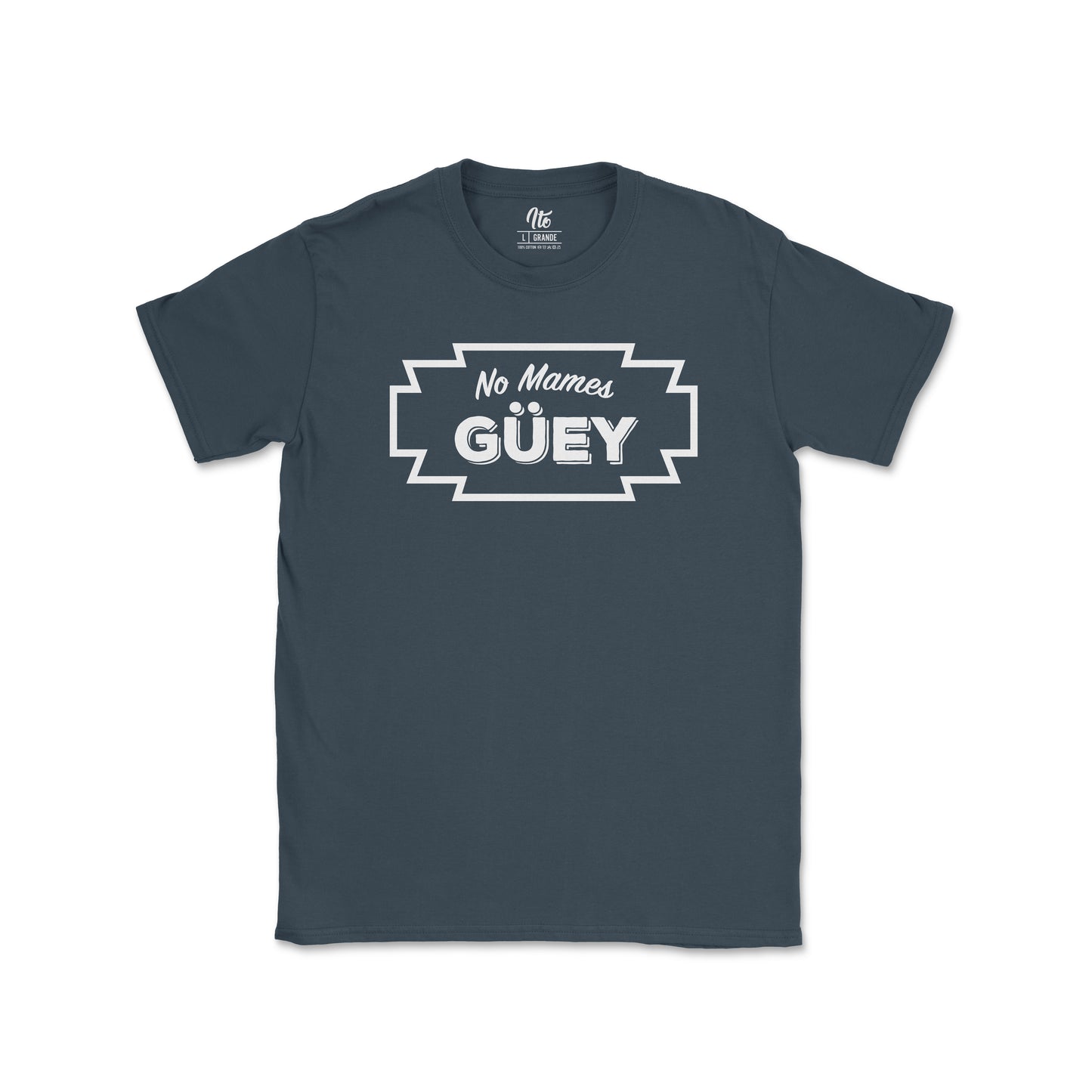 No Mamas Güey Tee