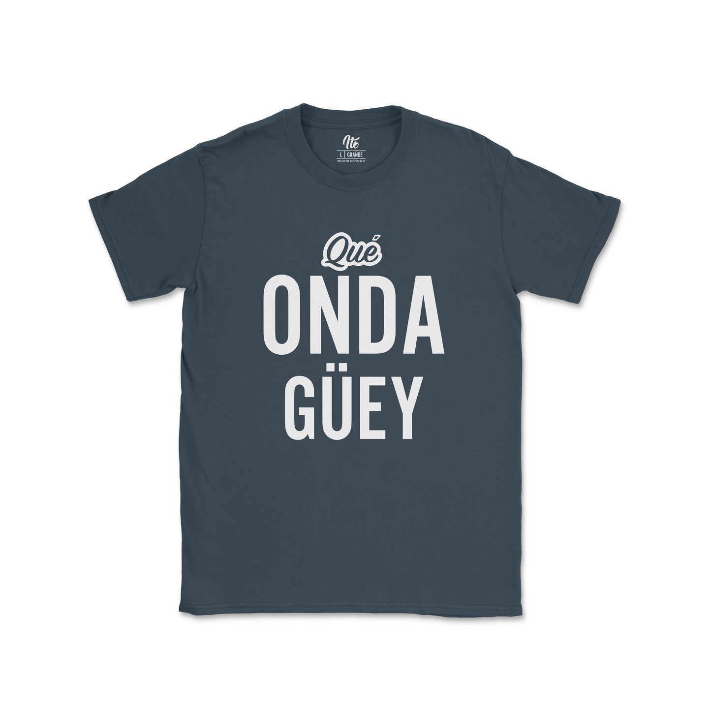Qué Onda Güey Tee