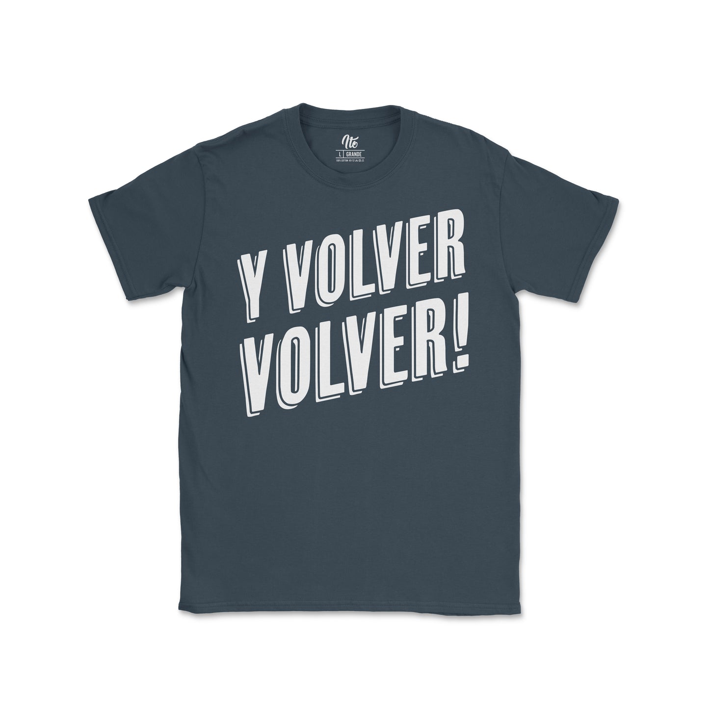 Y Volver Volver Tee