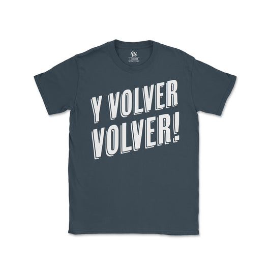 Y Volver Volver Tee
